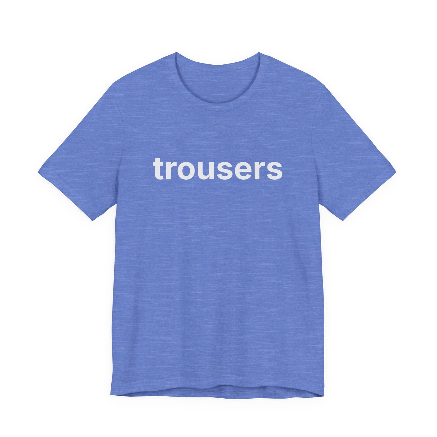 Trousers