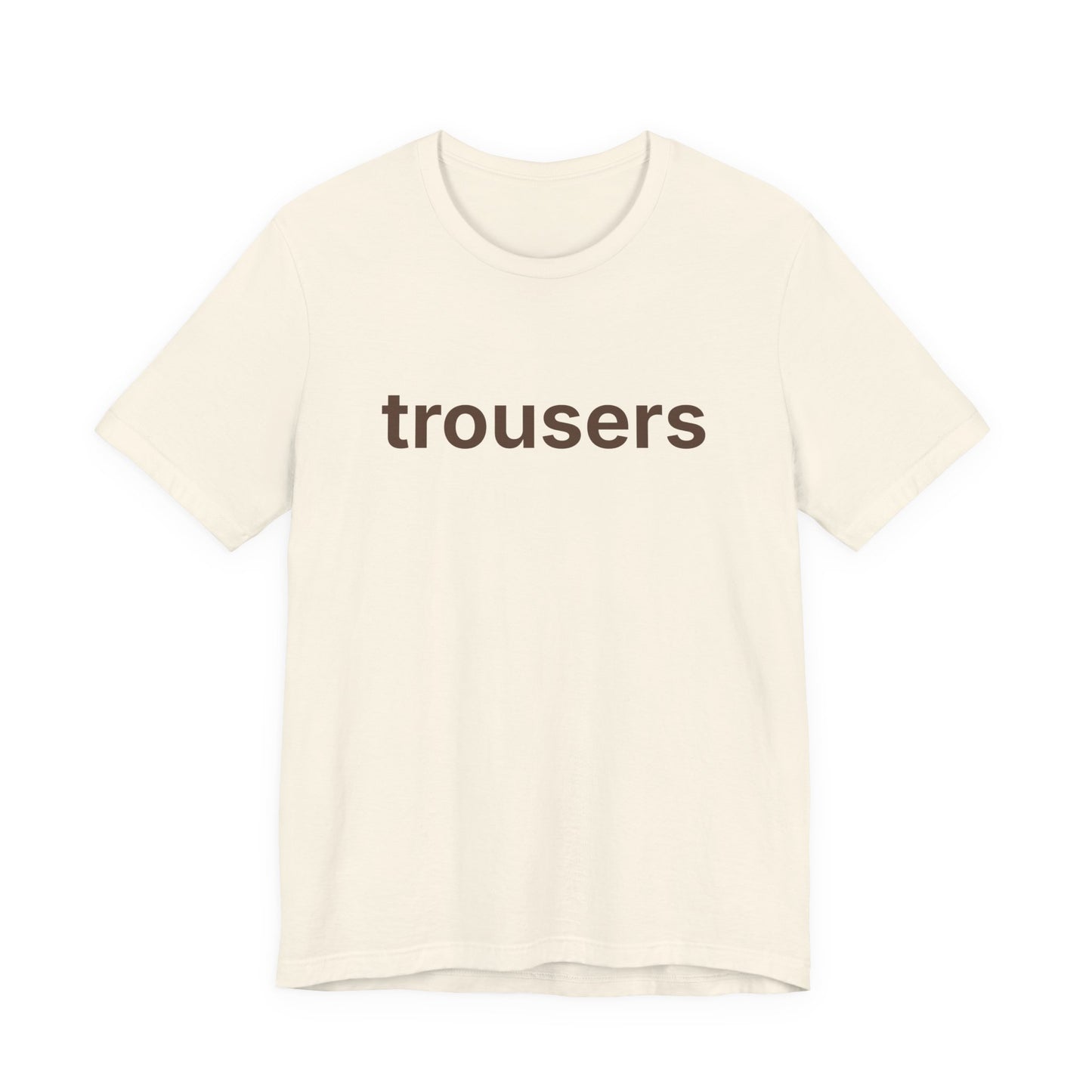 Trousers