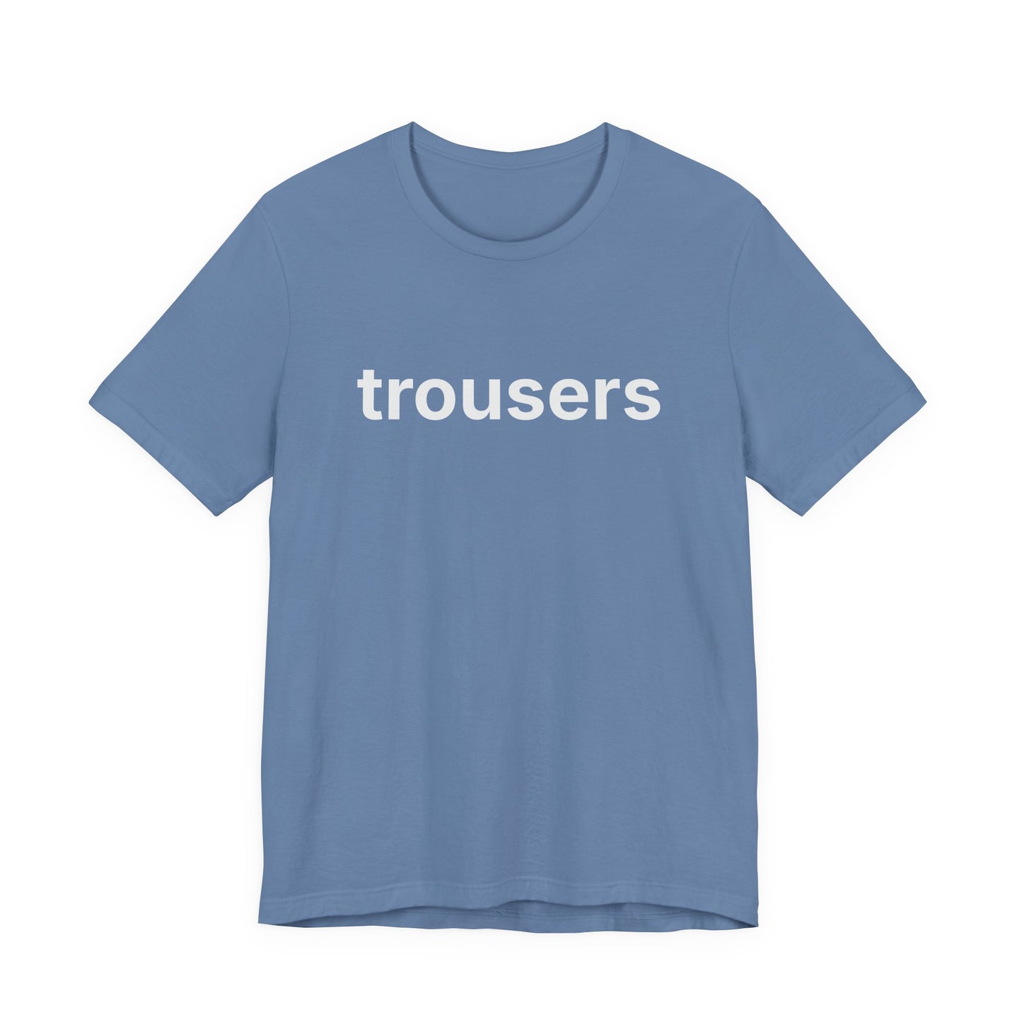 Trousers