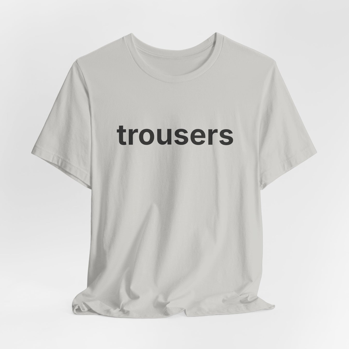 Trousers